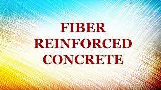 Fiber reinforced concrete