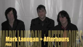 PELLE - Mark Lanegan & Afterhours - Hai paura del buio? Reload
