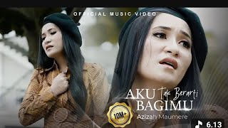Download lagu Azizah Maumere - Aku Tak Berarti Bagimu (  mp3