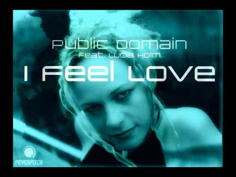 Public Domain feat Lucia Holm - I Feel Love (Stevie B Remix)
