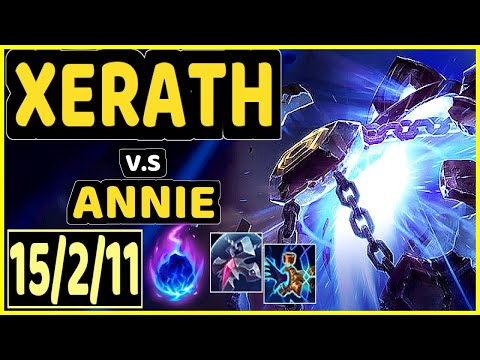 XERATH vs ANNIE - 15/2/11 KDA MID GAMEPLAY - NA Ranked GRANDMASTER