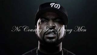 Ice Cube-No Country For Young Men