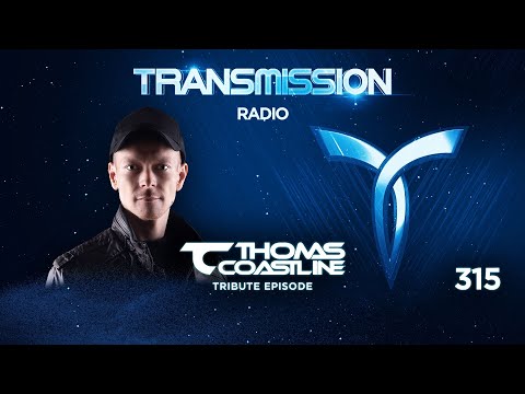 TRANSMISSION RADIO 315 ▼ THOMAS COASTLINE Tribute episode
