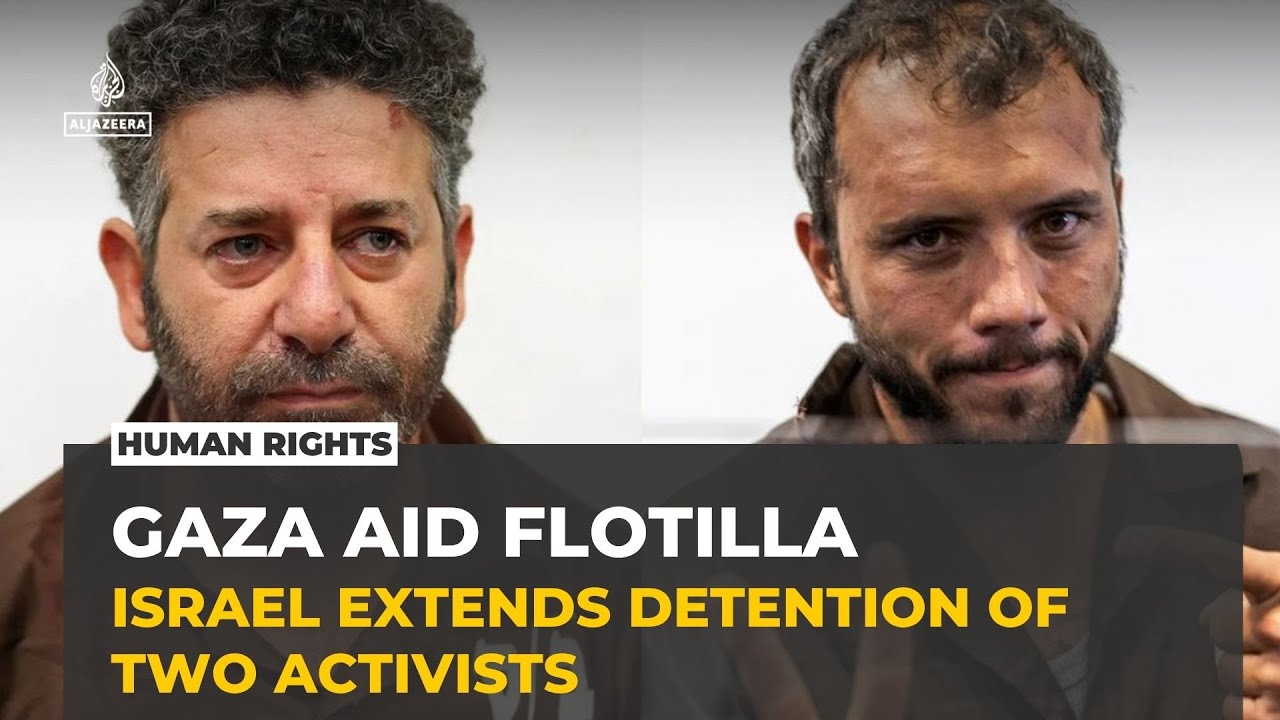 Israel extends detention of two Gaza flotilla activists