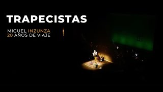 Miguel Inzunza - Trapecistas [feat. Bernardo Quesada] (Official Video)