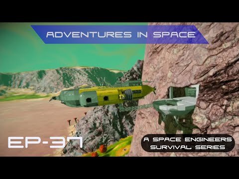 Adventures In Space - Space Engineers Survival EP 37