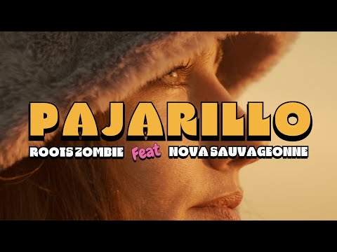 Roots Zombie - Pajarillo Feat Nova Sauvageonne (Video Clip)