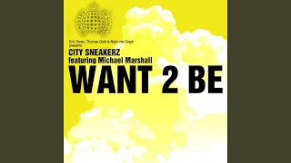 Want 2 Be (Eric Smax & Thomas Gold Dub Mix)