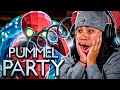PUMMEL PARTY BUT I BEAT ALL MY FRIENDS AND NOW THEY HATE ME - Pummel Party