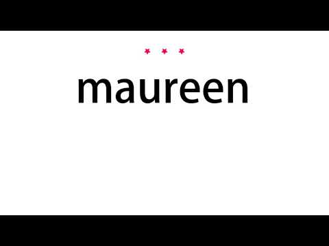 How to pronounce maureen - Vocab Today