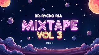 Download lagu RR RYCKO RIA - MIXTAPE 2025 VOL 3 mp3