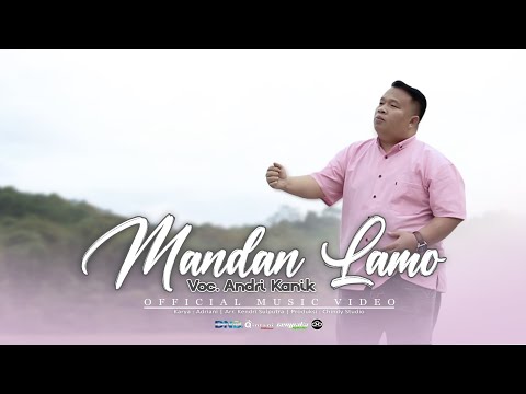 LAGU KERINCI MANDAN LAMO Voc. ANDRI KANIK || Karya. ADRIANI (OFFICIAL MUSIC VIDEO)