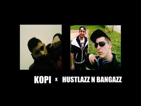 Kopi x Hustlazz 'n' Bangazz MafiYa (HustleBang x Skinny) - Продължавам напред #ГСП