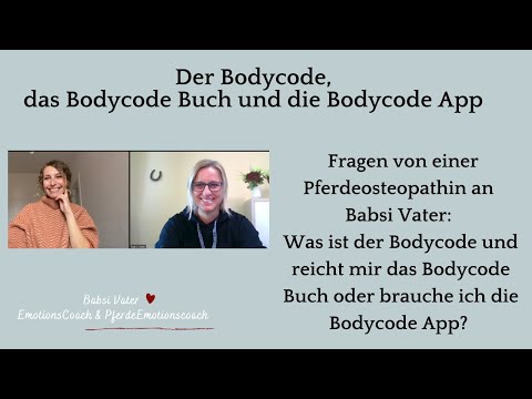 Der Bodycode, das Bodycode Buch und die Bodycode App einfach erklärt - reicht das Buch aus?