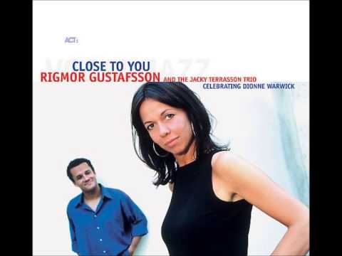 Rigmor Gustaffson with Jacky Terrasson Trio - Close to you