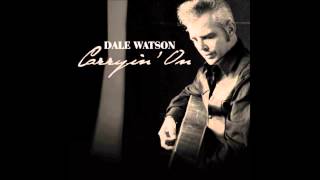 Dale Watson - Carryin' On This Way