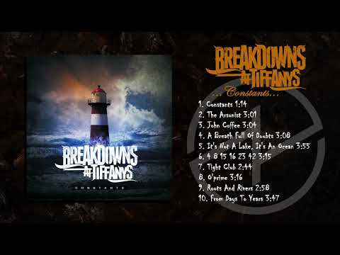Breakdowns at Tiffanys - Constants (Full Album)