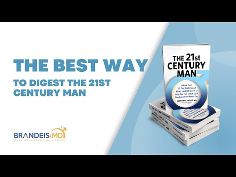 The 21st Century Man: The Best Way To Digest It