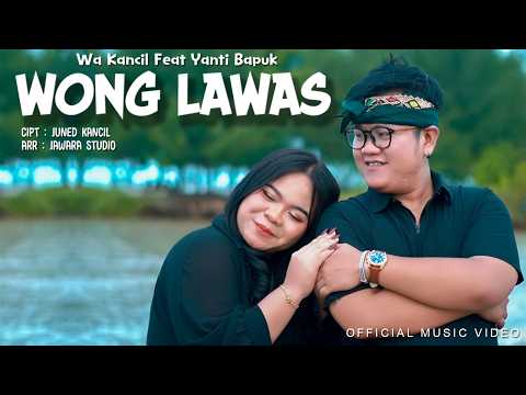 Wong Lawas - Yanti Bapuk