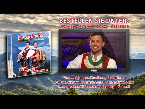Die Ausholter aus dem Zillertal - So an Jodler hört jeder gern