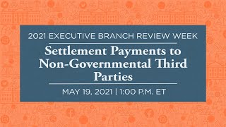 Click to play: Settlement Payments to Non-Governmental Third Parties