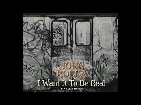 John Rocca 'I Want It To Be Real' Single Version