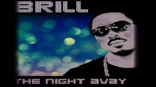 Brill - The Night Away
