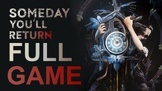 Someday You&#39;ll Return - Gameplay Walkthrough (FULL GAME)