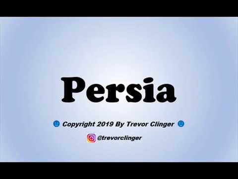 How To Pronounce Persia