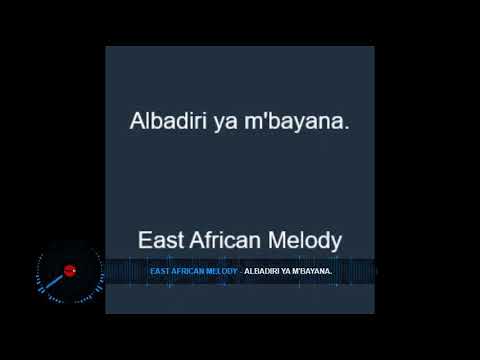 Albadiri ya mbayana   Melody
