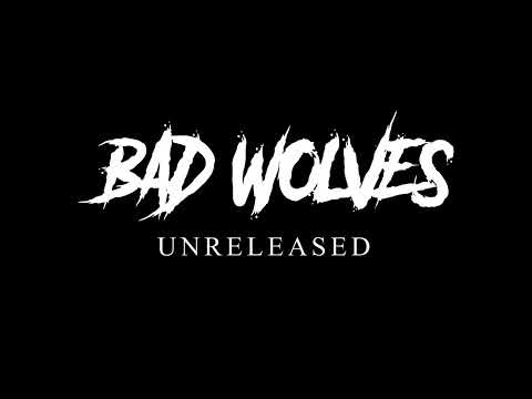 Gone - Bad Wolves (Unreleased)