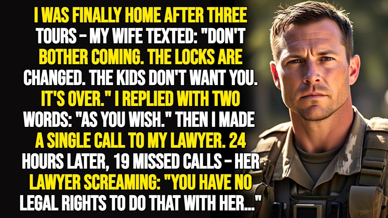 My Wife Texted "Don't Come Home" After My Tour—24 Hours Later Her Lawyer Begged for Mercy