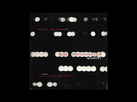 Bob Brookmeyer Quartet  (Pacific Jazz PJ LP-16) (side 1)