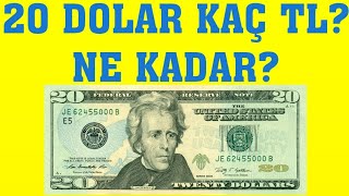 20 Dolar Kaç TL 20 Dolar Kaç Türk Lirası Eder
