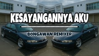 Download lagu BONGAWAN REMIXER - Kesayangannya Aku mp3 Download lagu BONGAWAN REMIXER - Kesayangannya Aku mp3