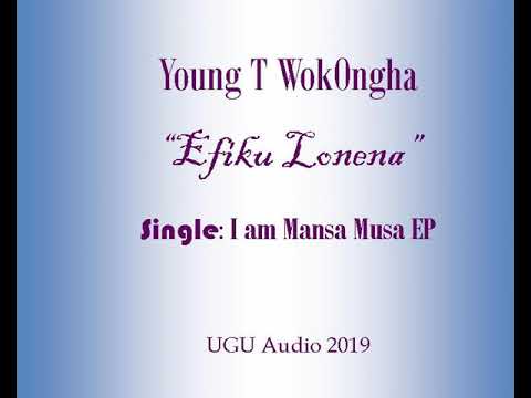 Young T Efiku Lonena Official Audio
