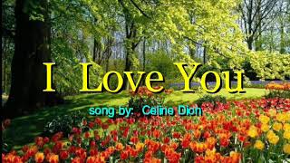 I LOVE YOU (LYRICS) song by Celine Dion