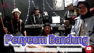 Download lagu Peuyeum Bandung (Cover) Versi Ethnik Bajidor Progressive mp3
