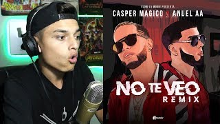 [Reaccion] Casper Magico &amp; Anuel AA - No Te Veo (Remix) Themaxready