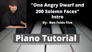 &quot;One Angry Dwarf and 200 Solemn Faces&quot; Intro - Ben Folds Five - Piano Tutorial By Dustin Beck