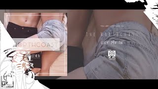 The Northcoast - Let Me In