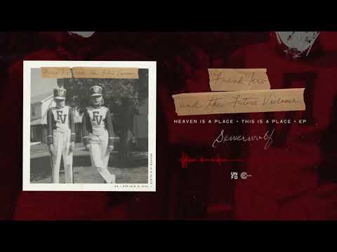 Frank Iero And The Future Violents - Sewerwolf