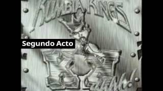 Kumbia Kings - Segundo Acto