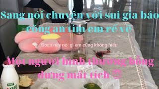 &9.Đi đến nhà chồng em gái út nói chuyện về việc báo công an tìm em rể về nhà