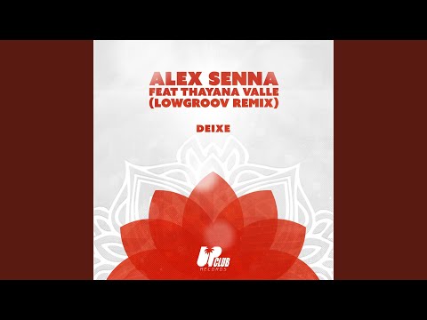 Deixe (Lowgroov Remix Extended)