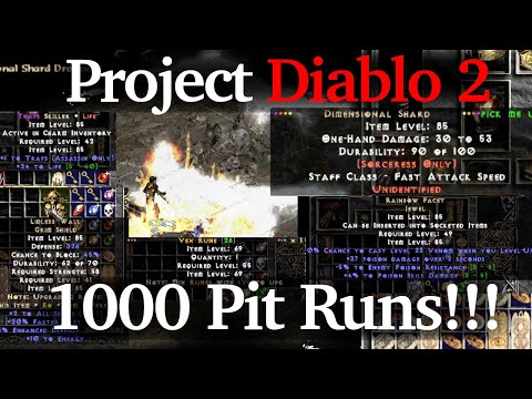 Project Diablo 2: 1000 Pit Runs!!!