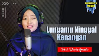 Download lagu LUNGAMU NINGGAL KENANGAN VERSI DANGDUT KOPLO DEWI AYUNDA FT FARIS KENDANG mp3