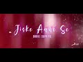 Jiske Aane Se X Babul Supriyo X Remix X VishR