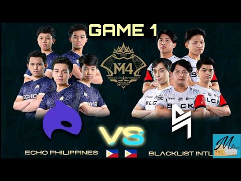 Echo vs Blacklist GAME 1 M4 (pinas lang malakas) pinas laban sa pinas