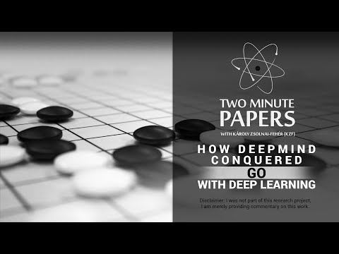 2分間の論文 - DeepMindがディープラーニングで囲碁を克服した方法 (AlphaGo) (Two Minute Papers - How DeepMind Conquered Go With Deep Learning (AlphaGo))